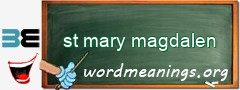 WordMeaning blackboard for st mary magdalen